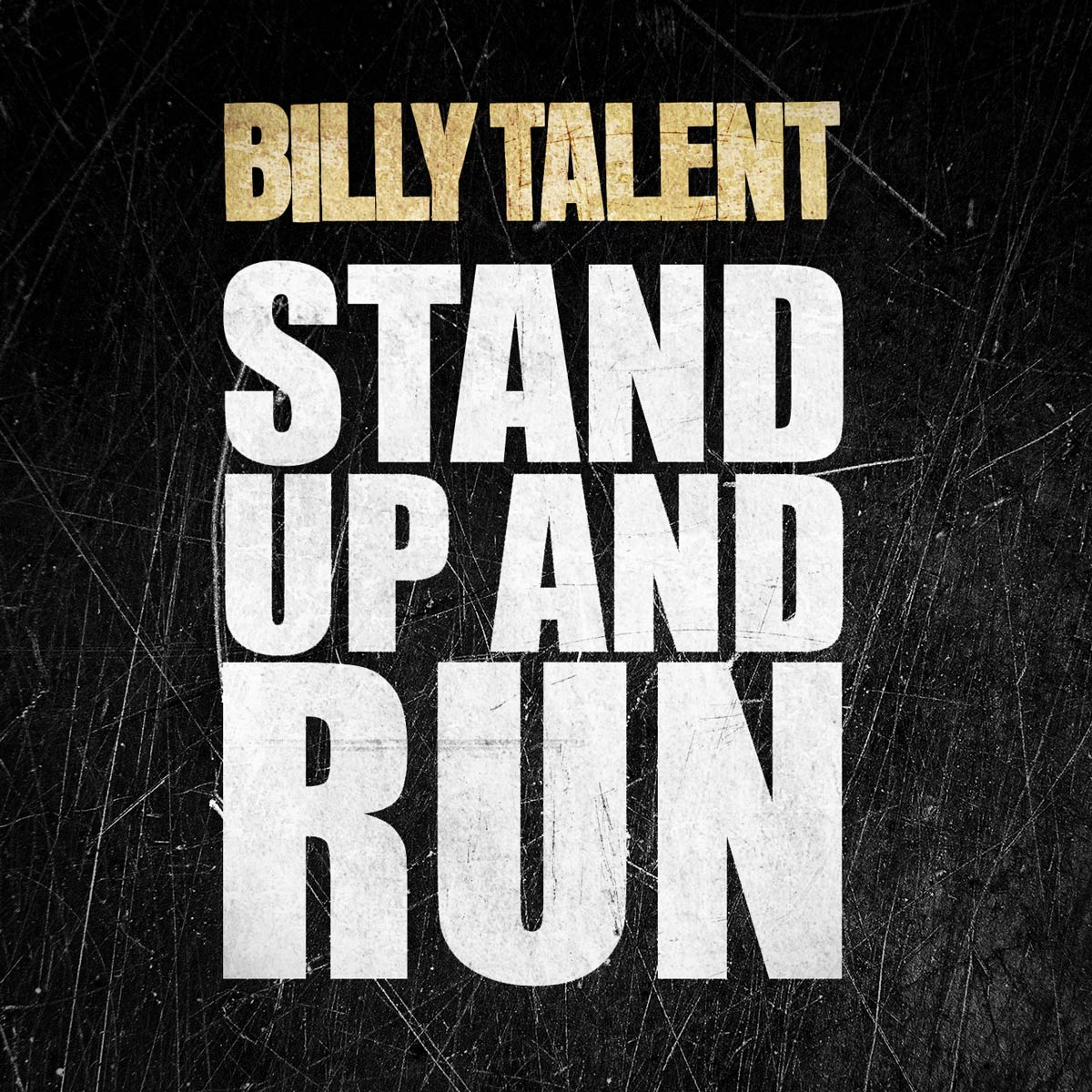 Discographie - Billy Talent - Stand Up and Run - Single